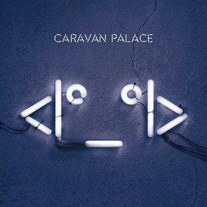 Caravan Palace -  Robot (Mvka)