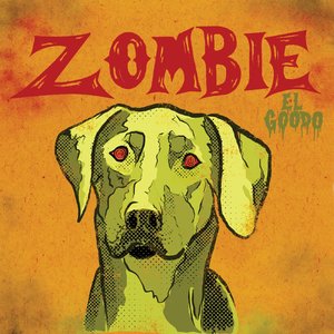 El Goodo: Zombie (Strangetown Records)