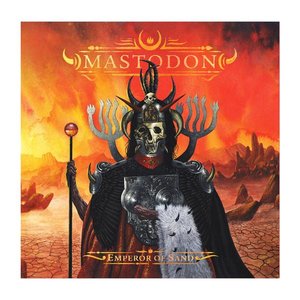 Mastodon: Emperor Of Sand (Reprise)