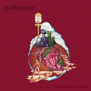 Pallbearer - Foundations of Burden (Profound Lore Records)