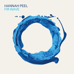 Hannah Peel: Fir Wave (My Own Pleasure)