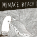 Menace Beach – Lowtalker (Memphis Industries)