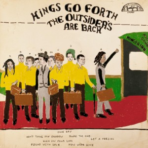 Kings Go Forth - The Outsiders Are Back (Luaka Bop)