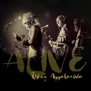 Rising Appalachia - Alive (Self Released)