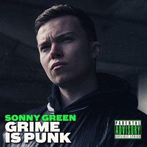 Sonny Green: Grime Is Punk (FTM Records)