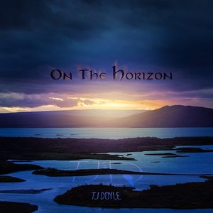 TJ Doyle - On The Horizon (Self Released)