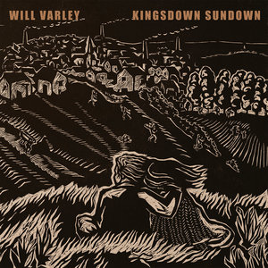 Will Varley - Kingsdown Sundown (Xtra Mile Recordings)