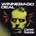 Winnebago Deal - Career Suicide (We Deliver The Guts)