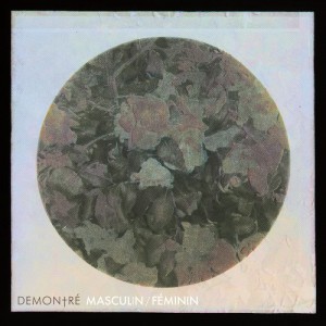 Demontré – Masculin/Féminin EP (Desire)