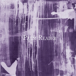 Palm Reader - EP