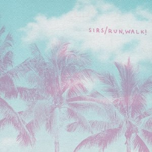 run, WALK! / Sirs - Split 7” (Holy Roar / Topshelf)