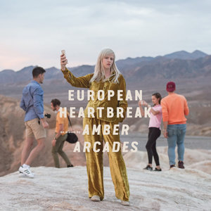 Amber Arcades: European Heartbreak (Heavenly) Amber Arcades: European Heartbreak (Heavenly)