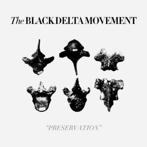 The Black Delta Movement: Preservation (Clubbed Thumb Records)