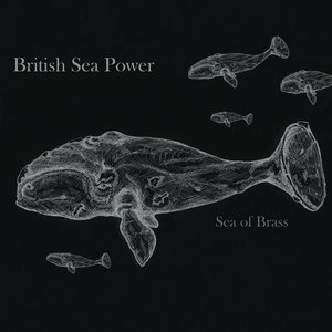 British Sea Power: Sea of Brass (Golden Chariot) British Sea Power: Sea of Brass (Golden Chariot)