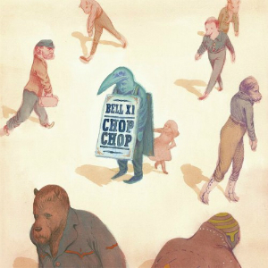 Bell X1 – Chop Chop (BellyUp)