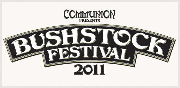 Bushstock: Various Bands/Artists now comfirmed!