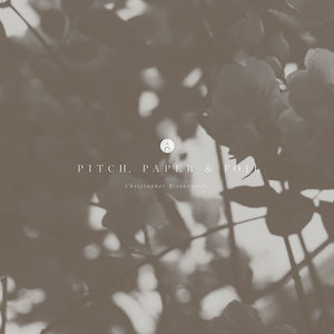 Christopher Bissonnette: Pitch, Paper & Foil (Kranky) Christopher Bissonnette: Pitch, Paper & Foil (Kranky)