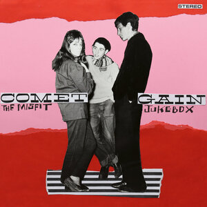 Comet Gain: The Misfit Jukebox (Tapete Records) Comet Gain: The Misfit Jukebox (Tapete Records)