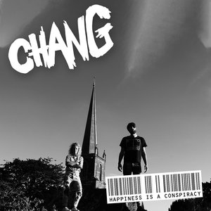 CHANG: Happiness Is A Conspiracy (Mayfield Records) CHANG: Happiness Is A Conspiracy (Mayfield Records)