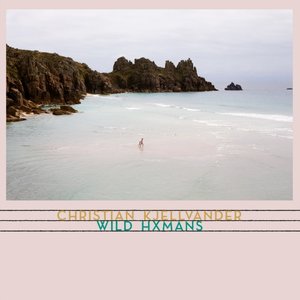 Christian Kjellvander: Wild Hxmans (Tapete)