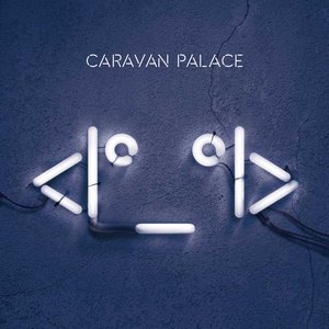Caravan Palace - Robot (Mvka) Caravan Palace - Robot (Mvka)