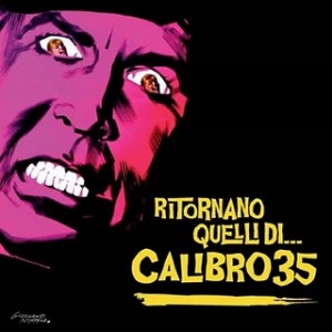 Calibro 35 - Ritornano Quelli Di (Ghost) Calibro 35 - Ritornano Quelli Di (Ghost)