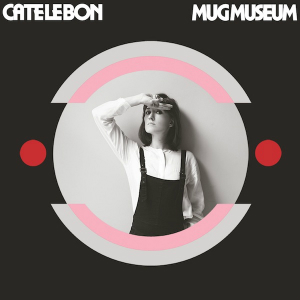 Cate Le Bon – Mug Museum (Turnstile)