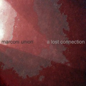 Marconi Union - A Lost Connection (Just Music)