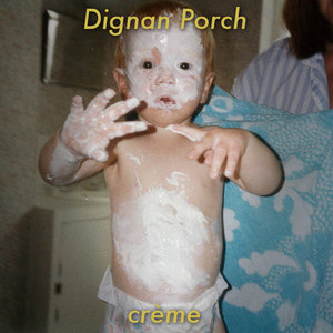 Dignan Porch – crème (Edils Records)
