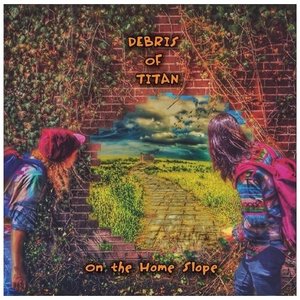 Debris of Titan - On The Home Slope (Self-Released)