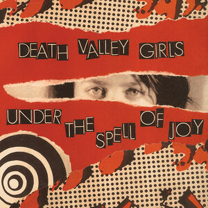 Death Valley Girls: Under the Spell of Joy (Suicide Squeeze Records) Death Valley Girls: Under the Spell of Joy (Suicide Squeeze Records)