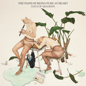 The Pains of Being Pure at Heart: Pure Abandon The Pains of Being Pure at Heart: Pure Abandon