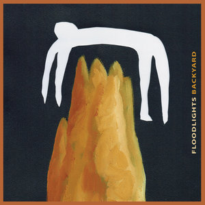 Floodlights: Backyard (Spunk Records) Floodlights: Backyard (Spunk Records)