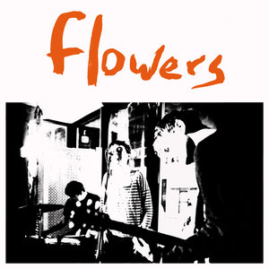 Flowers: Everybody’s Dying To Meet You (Fortuna Pop)
