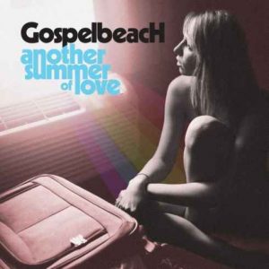 GospelbeacH: Another Summer of Love (Alive Records) GospelbeacH: Another Summer of Love (Alive Records)