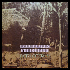 Harmonious Thelonious: Instrumentals! (Bureau B) Harmonious Thelonious: Instrumentals! (Bureau B)