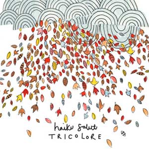 Haiku Salut - Tricolore (HDIF) Haiku Salut - Tricolore (HDIF)