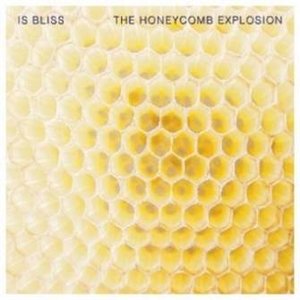 Is Bliss: The Honeycomb Explosion (Club AC30) Is Bliss: The Honeycomb Explosion (Club AC30)