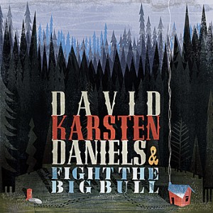 David Karsten Daniels & Fight the Big Bull – I Mean to Live Here Still (FatCat) David Karsten Daniels & Fight the Big Bull – I Mean to Live Here Still (FatCat)