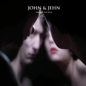 John & Jehn: Time For the Devil (Naive) John & Jehn: Time For the Devil (Naive)