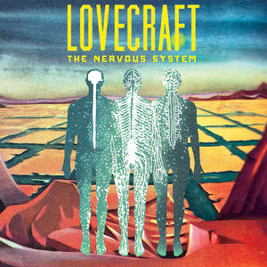 Lovecraft: The Nervous System (Self Released) Lovecraft: The Nervous System (Self Released)