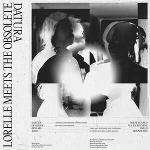 Lorelle Meets The Obsolete: Datura (Sonic Cathedral) Lorelle Meets The Obsolete: Datura (Sonic Cathedral)