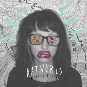 Menace Beach - Ratworld (Memphis Industries)