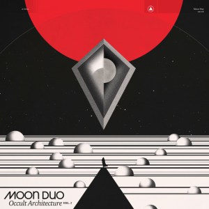 Moon Duo - Occult Architecture Vol.1 (Sacred Bones) Moon Duo - Occult Architecture Vol.1 (Sacred Bones)
