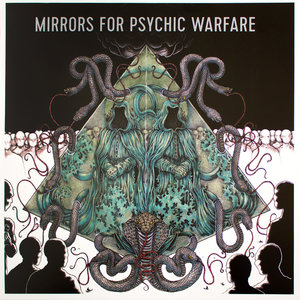 Mirrors For Psychic Warfare - Mirrors For Psychic Warfare (Neurot Recordings)