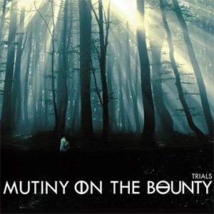 Mutiny On The Bounty - Trails (Best Before) Mutiny On The Bounty - Trails (Best Before)