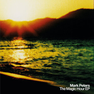 Mark Peters: The Magic Hour EP (Sonic Cathedral) Mark Peters: The Magic Hour EP (Sonic Cathedral)