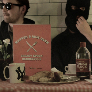 Matter & Jack Danz – Greasy Spoon Rendezvous (self release) Matter & Jack Danz – Greasy Spoon Rendezvous (self release)