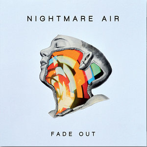 Nightmare Air: Fade Out (Nevado Music) Nightmare Air: Fade Out (Nevado Music)