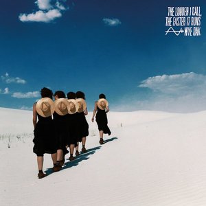 Wye Oak: The Louder I Call, The Faster It Runs (Merge) Wye Oak: The Louder I Call, The Faster It Runs (Merge)